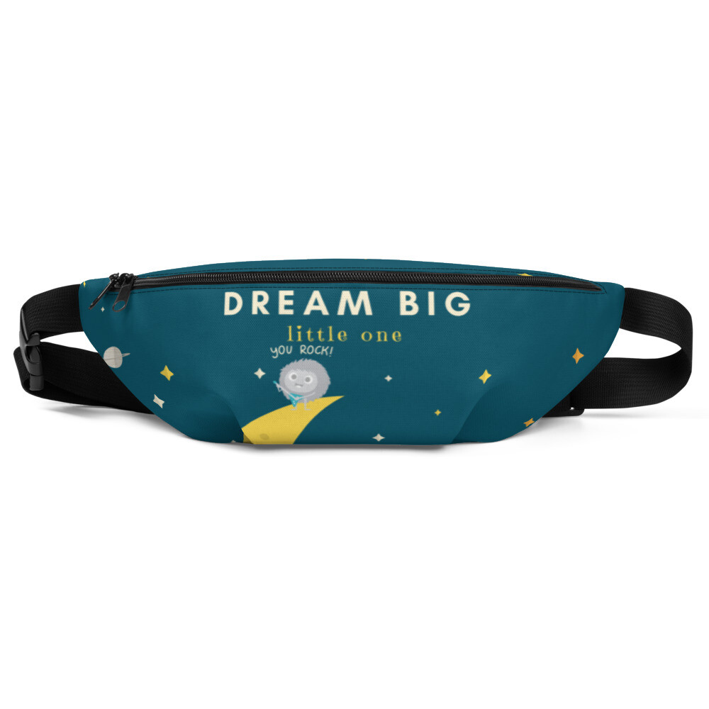 Dream Big Little One Fanny Pack