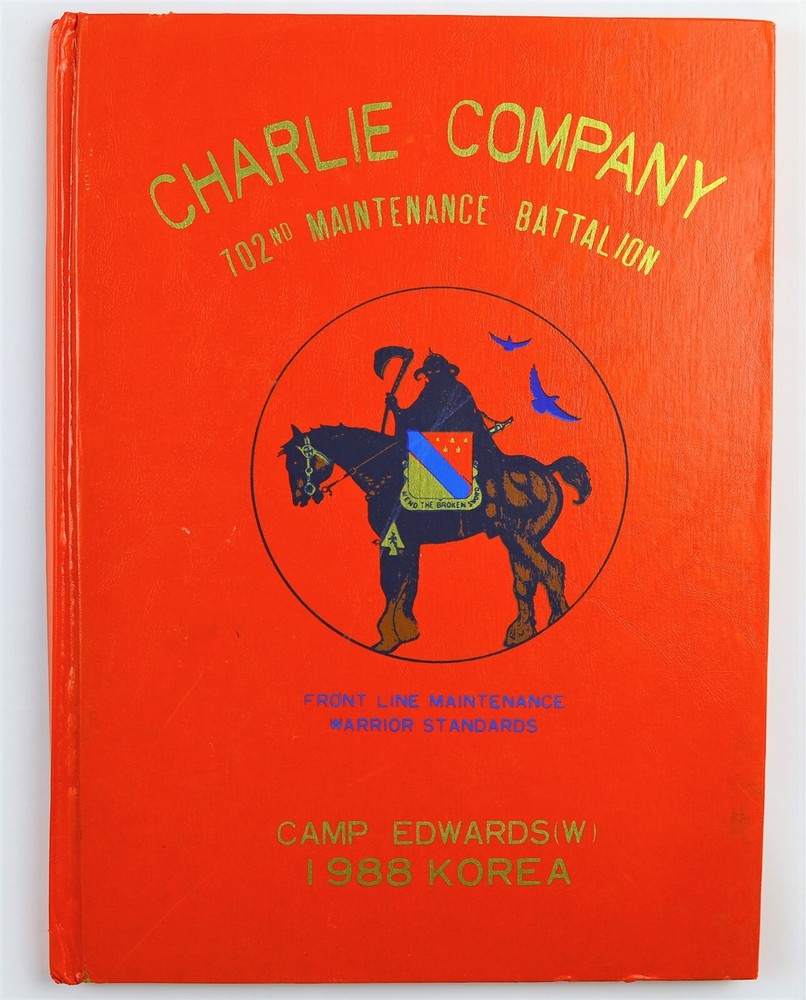702nd Maintenance Battalion 1988 Camp Edwards Korea Deployment Cruise Book