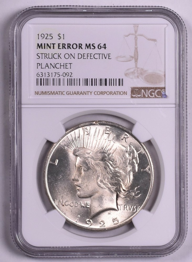 1925 Peace Silver Dollar - NGC MS64 Struck On Defective Planchet