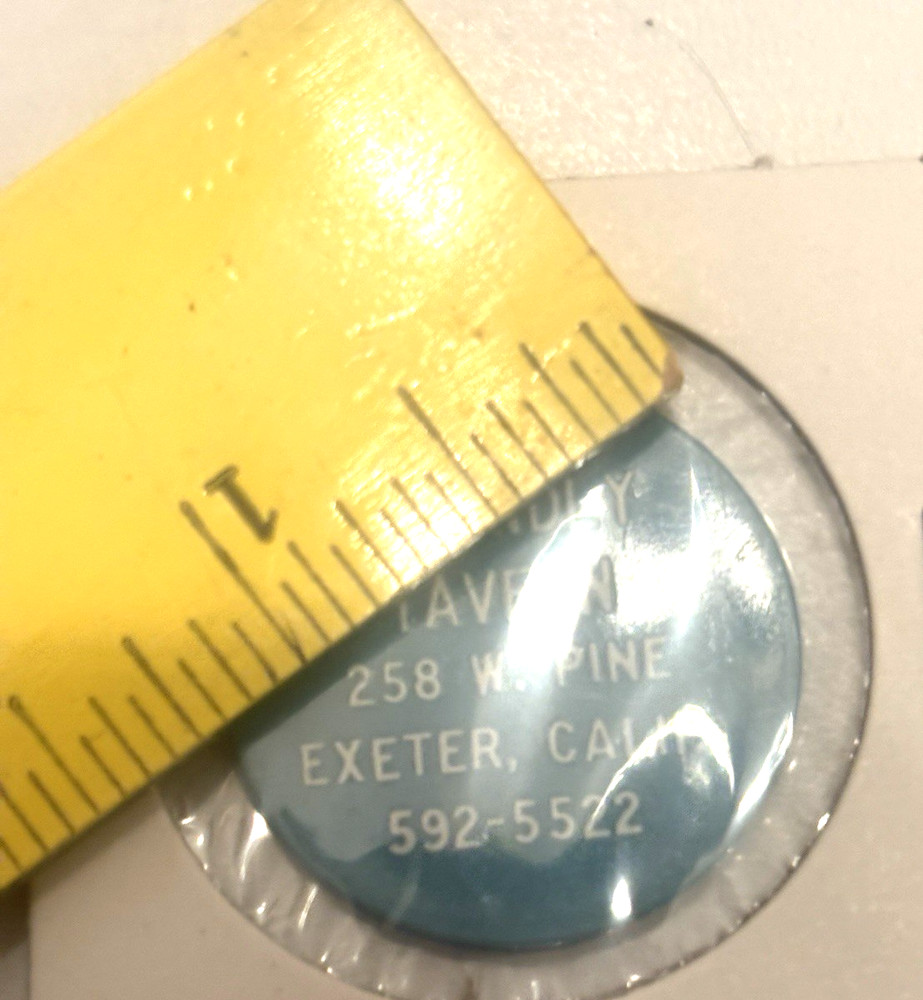 FRIENDLY TAVERN - DRINK TOKEN - 258 W. PINE ST, EXETE, CALIF. CA,