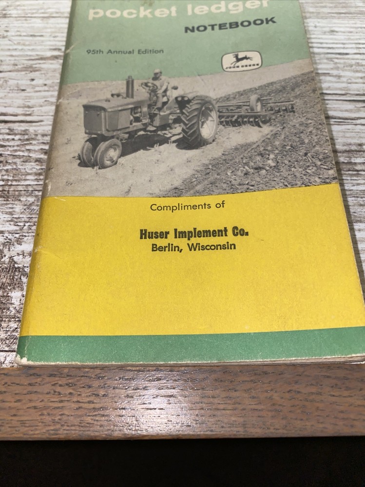 John Deere Pocker Ledger 95th Edition Huser Implement Co Berlin Wisconsin