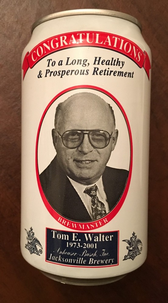BUDWEISER - TOM E. WALTER, BREWMASTER - RETIREMENT CAN 1973-2001 JACKSONVILLE FL