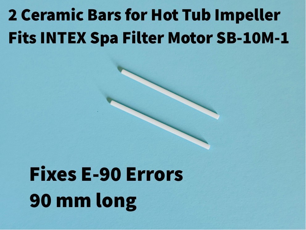 2 Ceramic Bars for INTEX Impeller Spa Filter Motor SB-10M-1 Fix E90 Error 90mm