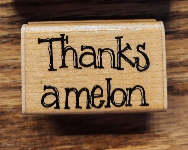 TRL Design D138 Thanks A Melon Rubber Stamp