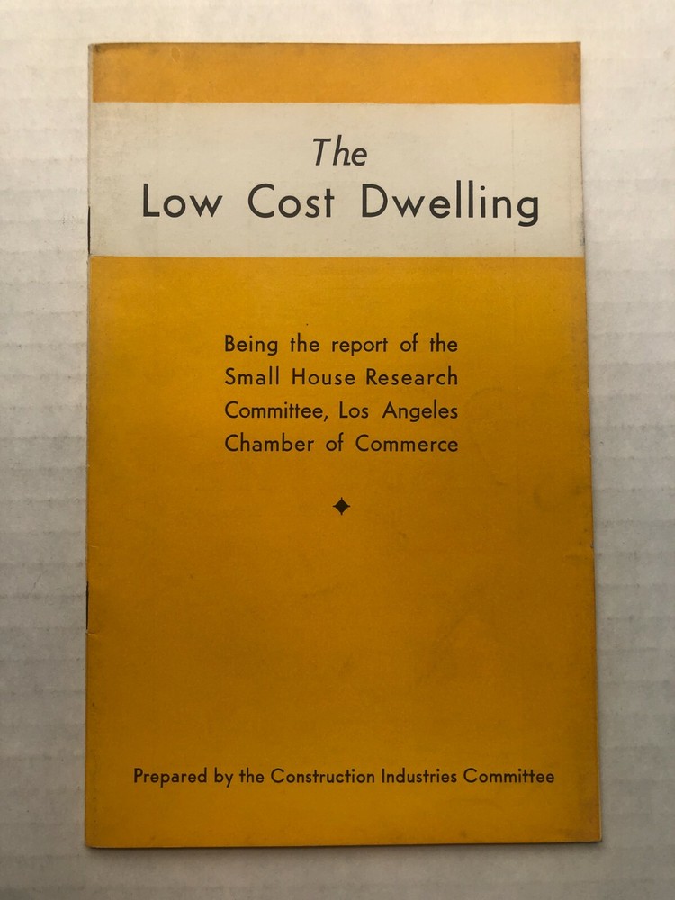 1937 The Low Cost Dwelling Booklet- Construction Ads and Building Techniques