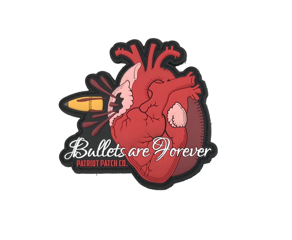 Patriot Patch Co. - Bullets Are Forever - Patch