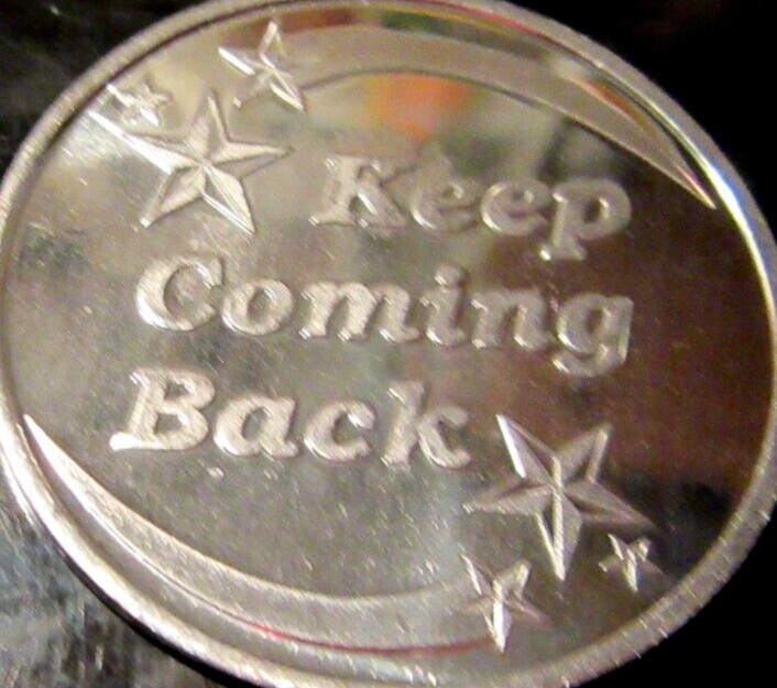 Alcoholics Anonymous AA Welcome Keep Coming Back Aluminum Medallion Coin Chip