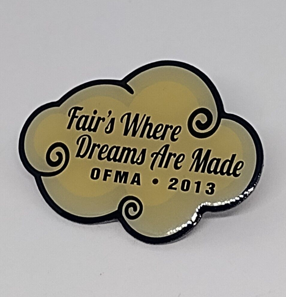 OFMA 2013 Fair's Where Dreams are Made Lapel Pin