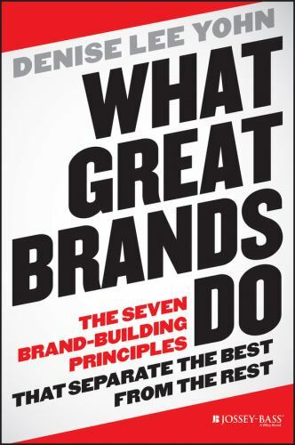 What Great Brands Do by Yohn, Denise Lee