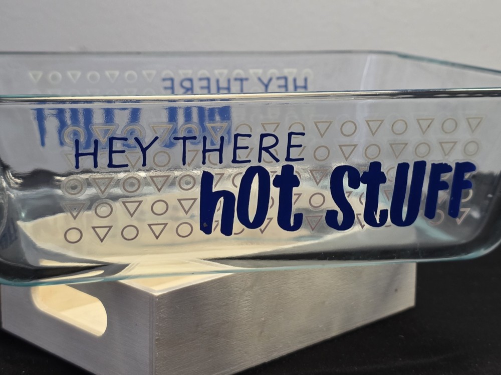 Vintage 1980's Pyrex 7212 Rectangular 2.25 qt Baking Dish "Hey There Hot Stuff"