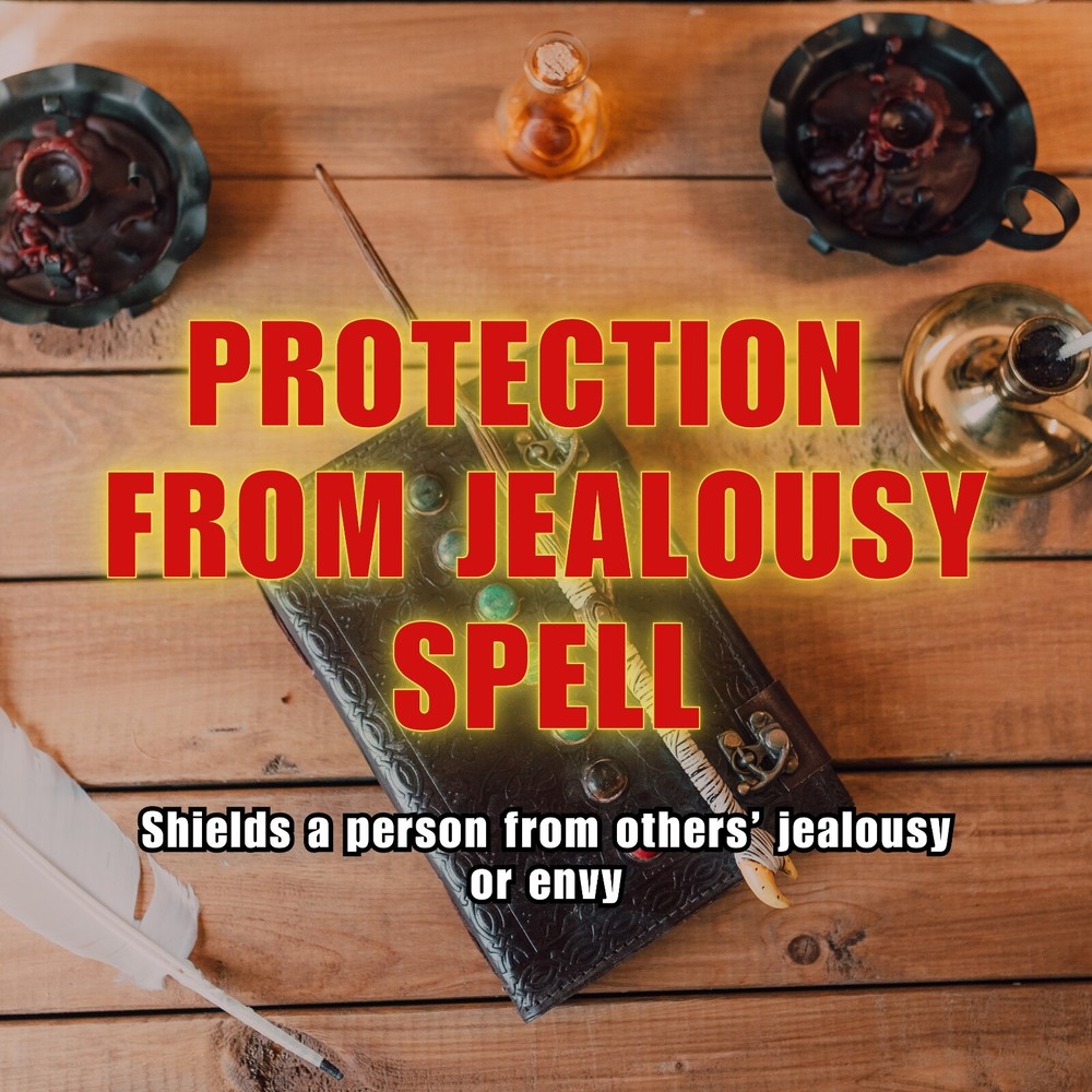 Protection from Jealousy Spell