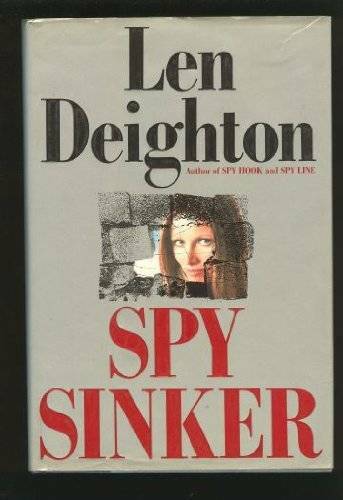 Spy Sinker - Hardcover By Deighton, Len - GOOD