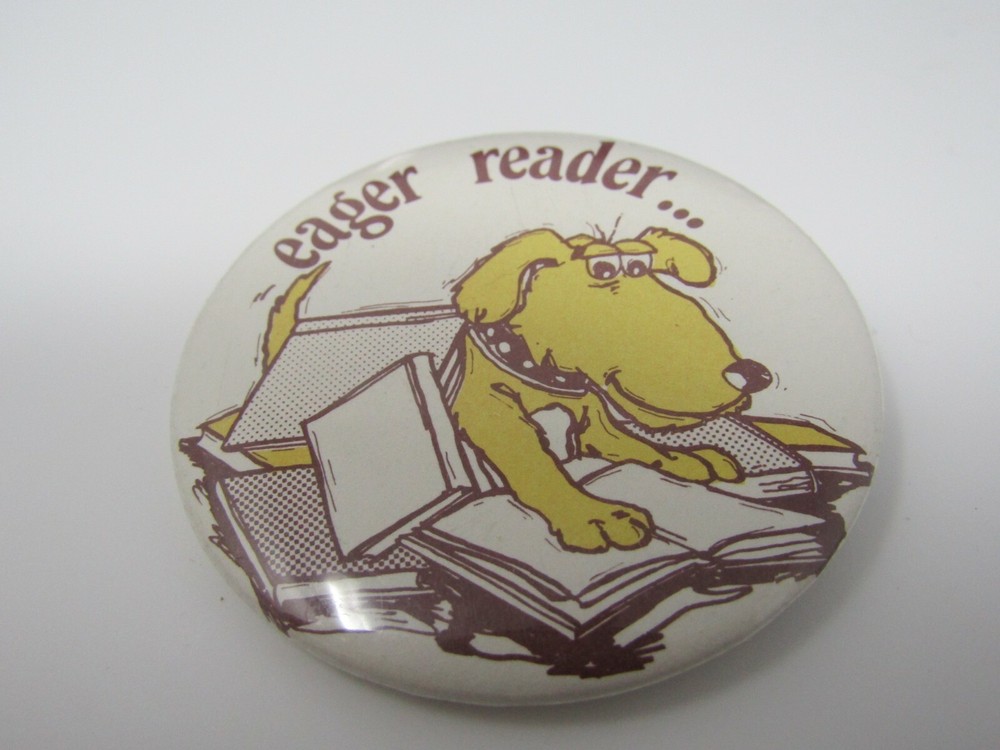 Vintage "Eager Reader" Pinback Button Cartoon Dog Reading Books School Library