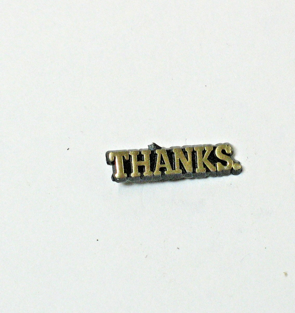 Vintage Gold Tone THANKS. Lapel Hat Pinback