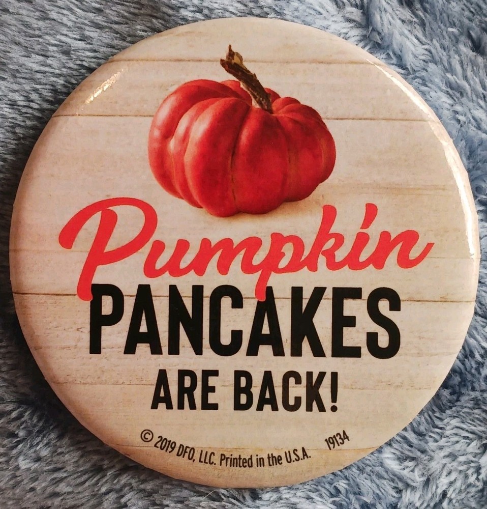2019 Pumpkin Pancakes Are Back Restaurant Server Pinback Button