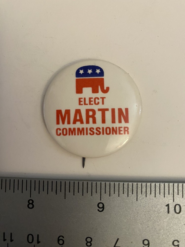 Elect Martin Commissioner Pin Back Button P43