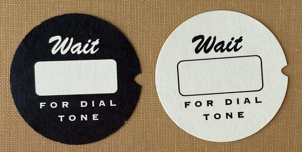 DIAL CARD INSERT Wait for Dial Tone 1.5” in Black or Ivory