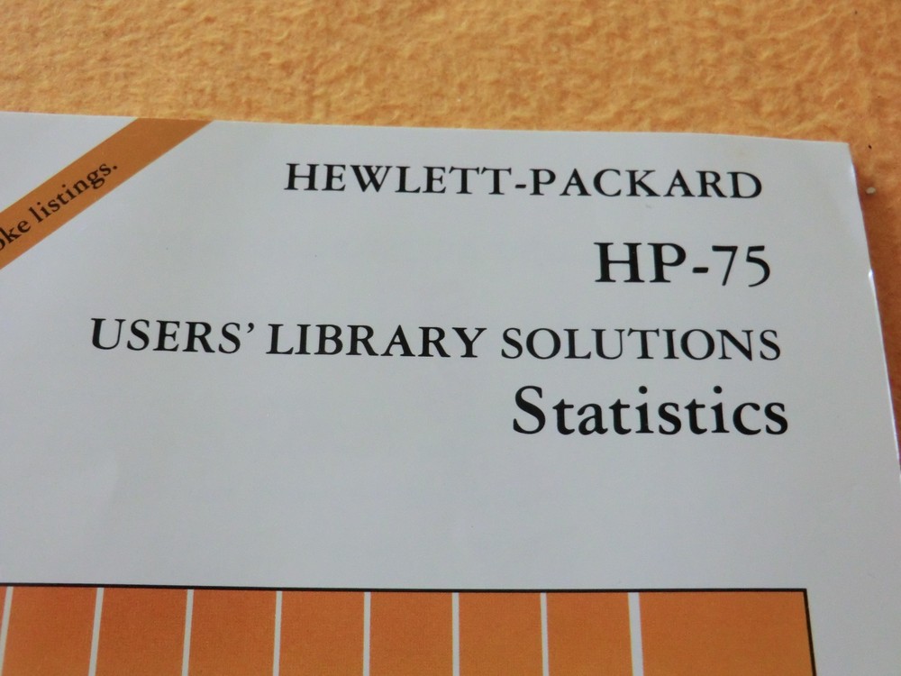 VINTAGE HP-75 User Library Solutions Manuals for Statistics AND Test Statistics