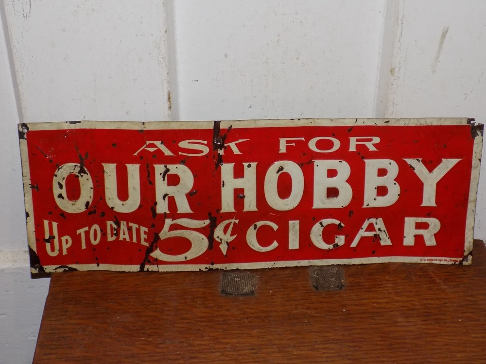 Vintage Ask For Our Hobby 5 Cent Cigar Embossed Tin Tacker Sign
