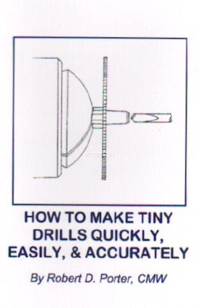 How to Make Tiny Drills Quickly, Easily, and Accurately