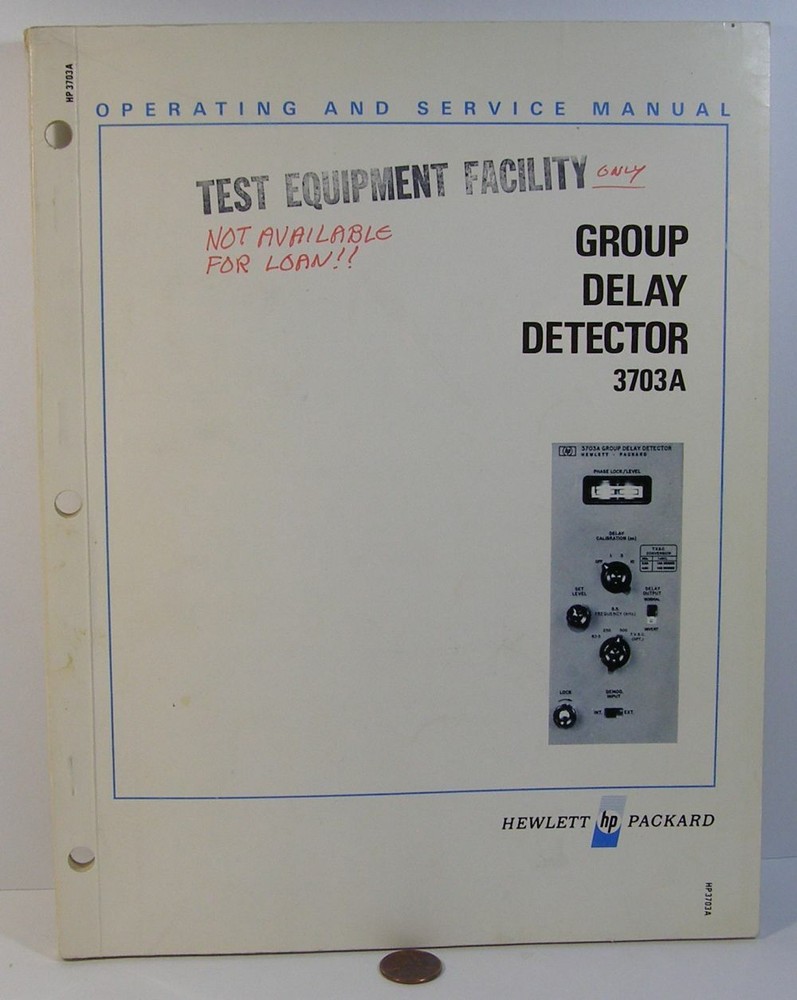 HP 3703A GROUP DELAY DETECTOR OPERATING & SERVICE MANUAL   USED