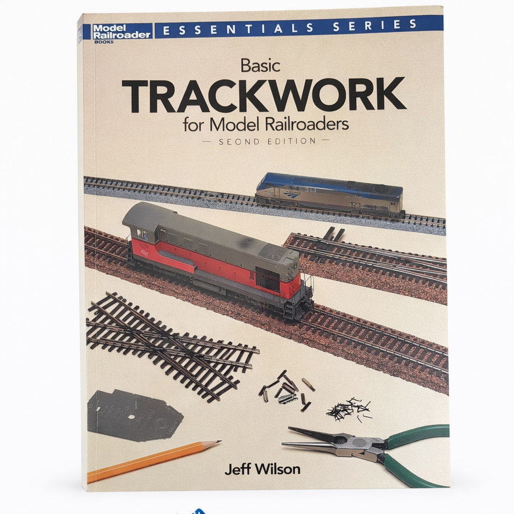 Basic Trackwork for Model Railroaders Second Edition - Book – Jeff Wilson
