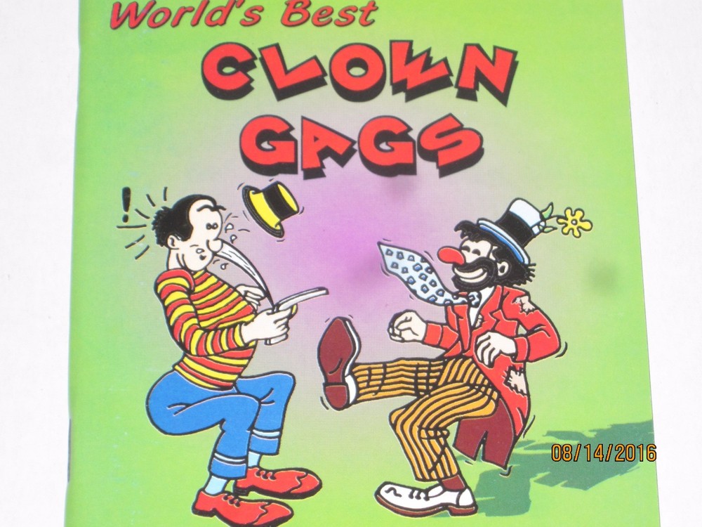 World's Best Clown Gags Book, Classic Comic Bits & Skits, Basic Clowning Stunts