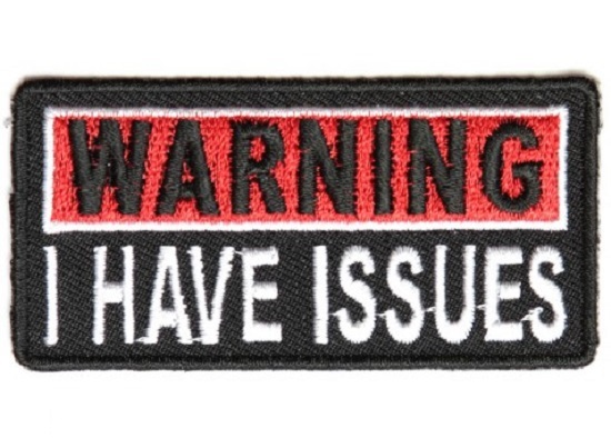 WARNING I HAVE ISSUES EMBROIDERED IRON ON BIKER PATCH **FREE SHIPPING**
