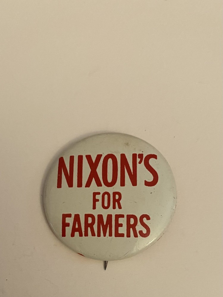 Nixon’s For Farmers Pin Back Button P92