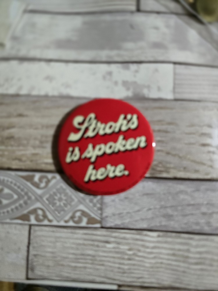 Stroh’s Beer Pin – “Stroh’s Is Spoken Here” Red Pinback Button