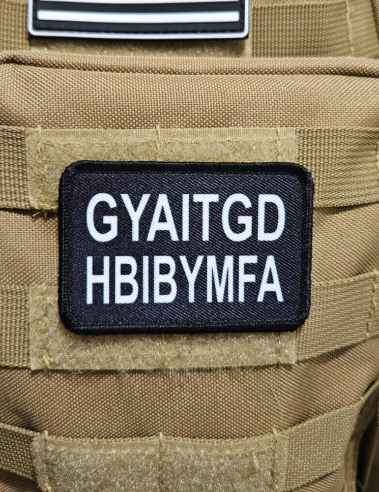 GYAITGDHBIBYMFA 2"x3" hook & loop funny patch