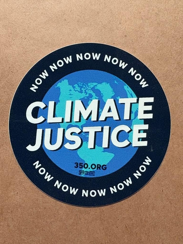 Climate Justice Now Sticker 3" earth global warming protest 350 organization