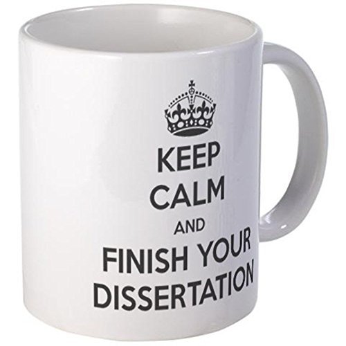 11oz mug Keep calm and finish your dissertation