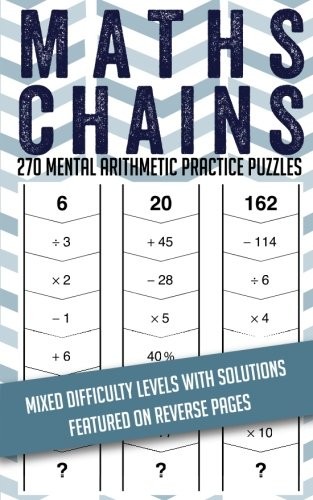 Maths Chains: 270 mental arithmetic practice puzzles
