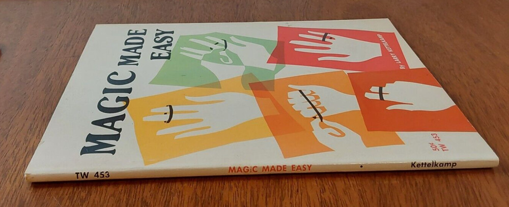 Magic Made Easy By Larry Kettelkamp, 1968 - Vintage Magic Book