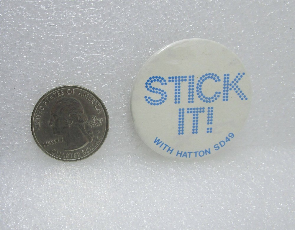 Stick It! With Hatton SD49 Button Pin