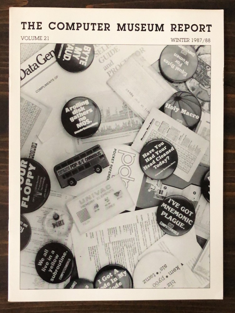 The Computer Museum Report - Winter 1987/88 - Volume 21