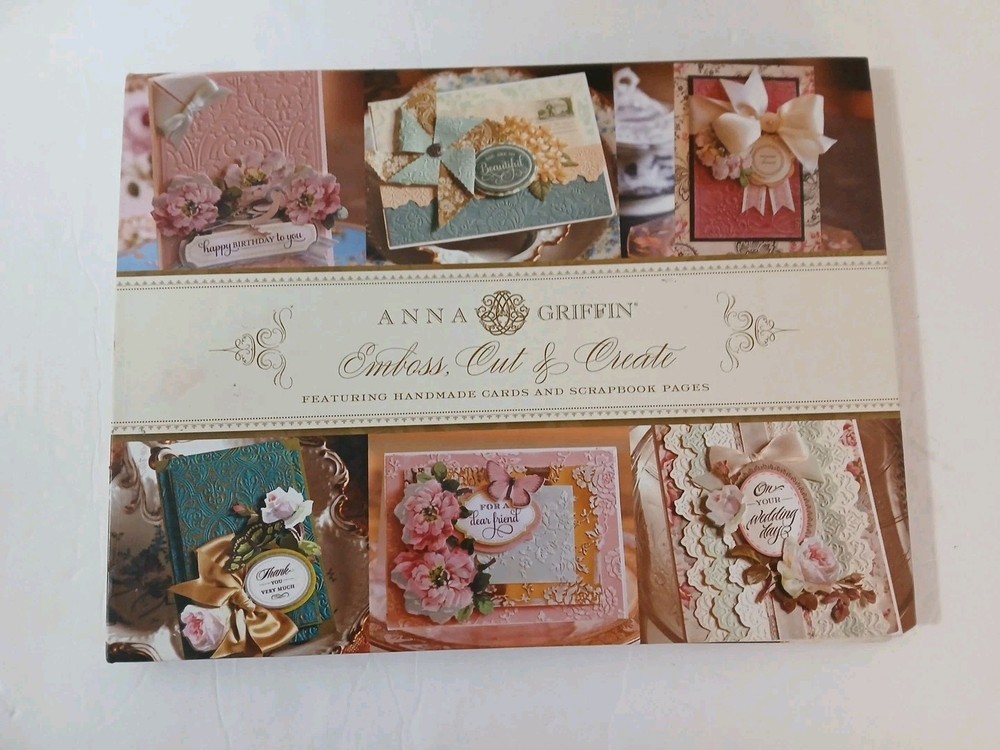 Anna Griffin "Emboss, Cut & Create" Book Featuring Handmade Cards & Scrapbook...