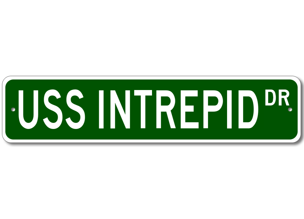 USS INTREPID CVS 11 Ship Navy Sailor Metal Street Sign - Aluminum