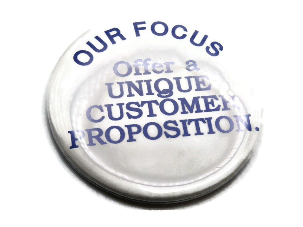 Vintage Our Focus Pinback Button "Unique Customer Proposition" Corporate Slogan