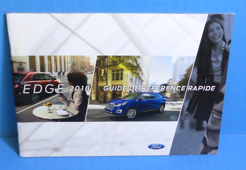 18 2018 Ford Edge owners manual reference guide IN FRENCH