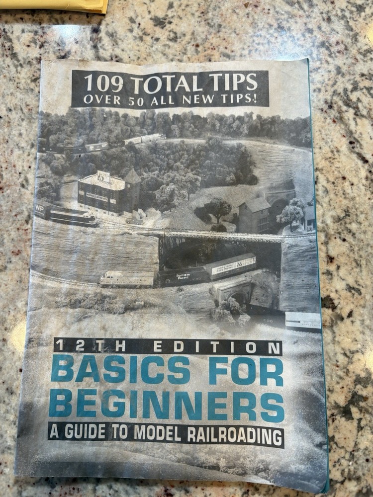 Basics For Beginners A Guide To Model Railroading 12th Edition
