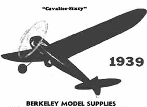 Berkeley Model Airplane Plans (FF): Cavalier-Sixty 60" Wingspan Class B