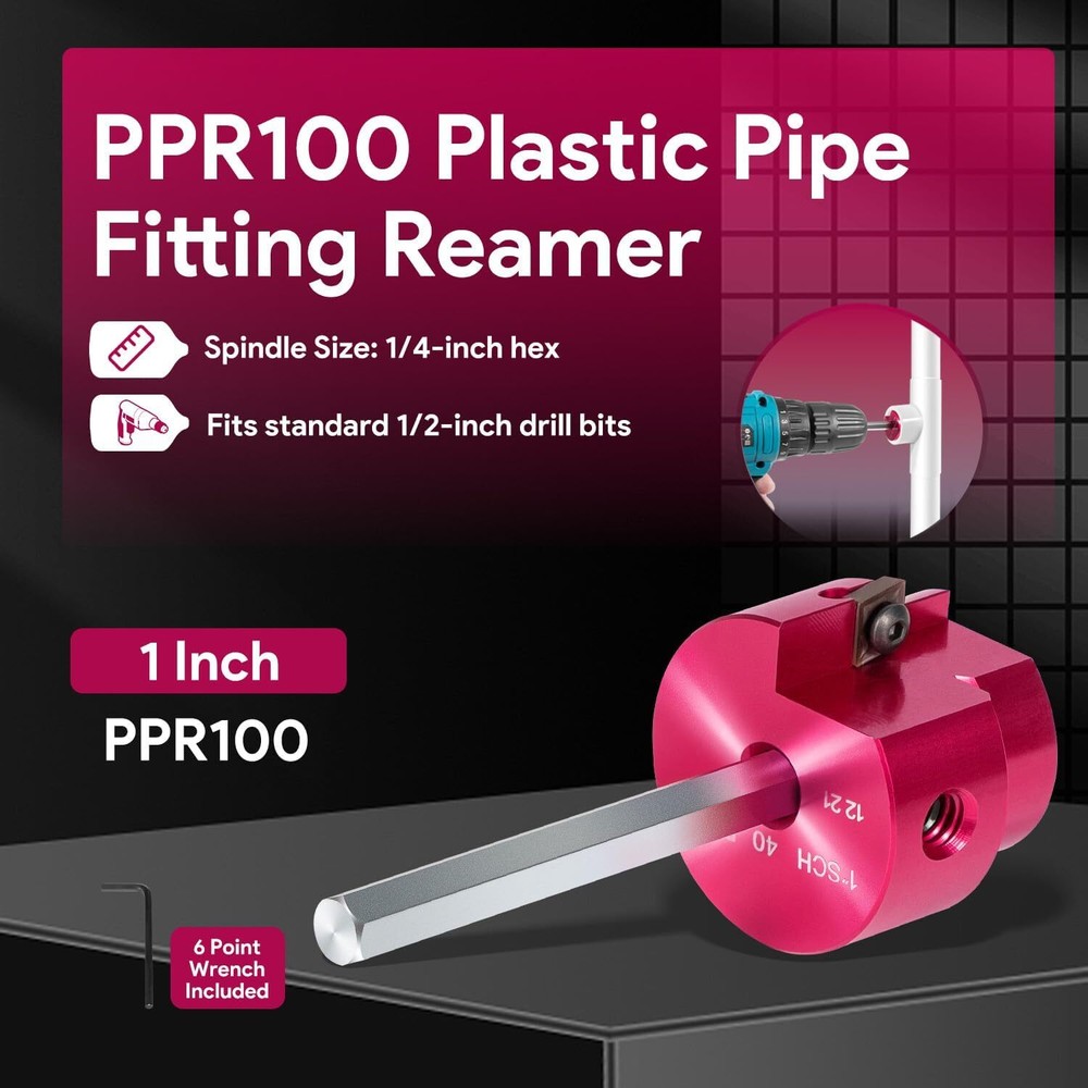 PPR100 Plastic Pipe Fitting Reamer, Pipe Cleaning Reamer 1" Sch.