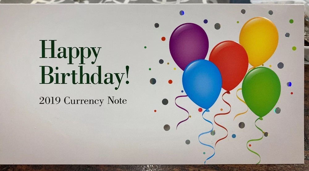 2019 $1 Happy Birthday Currency Note / Bill  Set