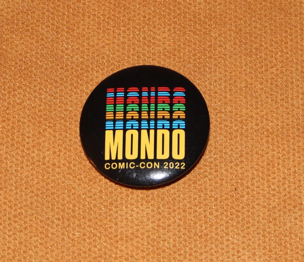 SDCC 2022 EXCLUSIVE MONDO BUTTON