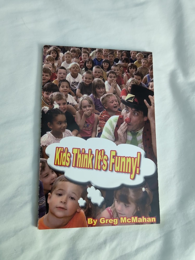 Kids Think It's Funny Magic Book By Greg McMahan