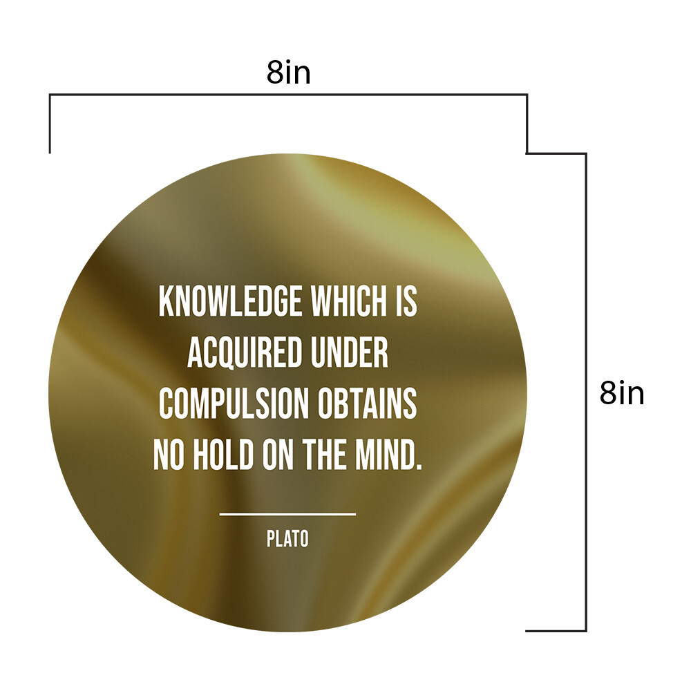 Knowledge Which Is Acquired Under Compulsion Obtains No Hold On The Mind | Plato
