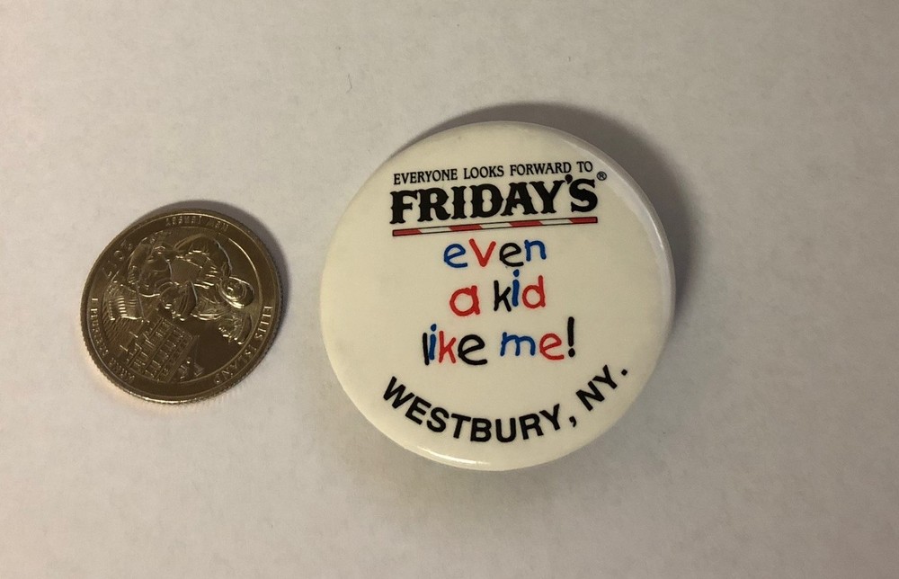 Friday's Westbury New York Button Pin