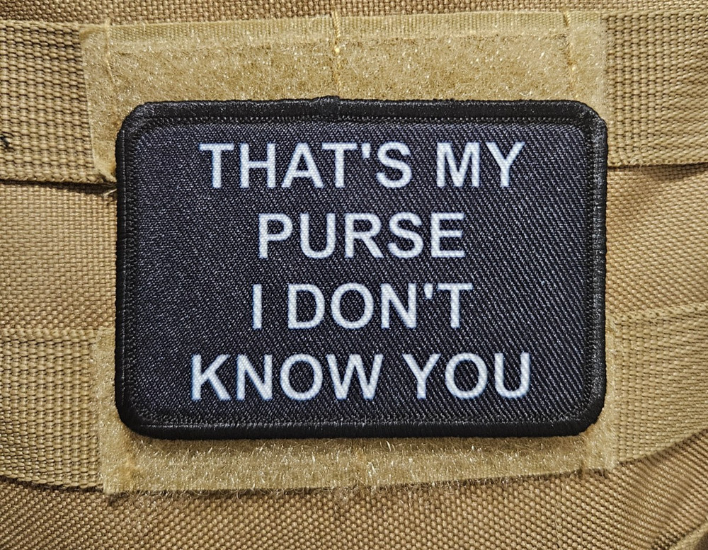 That's my purse meme 2"x3" hook & loop funny patch